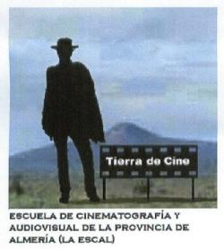 Imagen de TIERRA DE CINE. ESCUELA DE CINEMATOGRAFIA Y AUDIOVISUAL DE LA PROVINCIA DE ALMERIA (LA ESCAL)