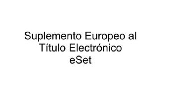Imagen de SUPLEMENTO EUROPEO AL TITULO ELECTRONICO ESET