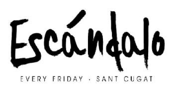 Imagen de ESCÁNDALO EVERY FRIDAY SANT CUGAT