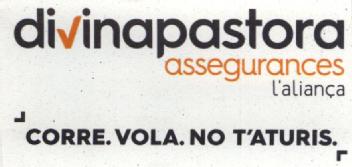 Imagen de DIVINAPASTORA ASSEGURANCES L'ALIANÇA CORRE. VOLA. NO T'ATURIS