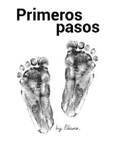 Imagen de PRIMEROS PASOS BY ELISEO