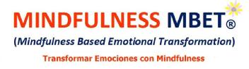 Imagen de MINDFULNESS MBET (MINDFULNESS BASED EMOTIONAL TRANSFORMATION) - TRANSFORMAR EMOCIONES CON MINDFULNESS