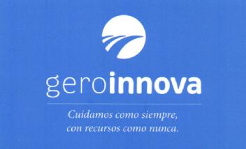 Imagen de GEROINNOVA CUIDAMOS COMO SIEMPRE, CON RECURSOS COMO NUNCA