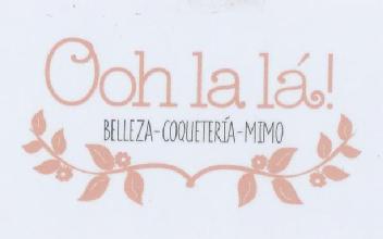 Imagen de OOH LA LA! BELLEZA-COQUETERÍA-MIMO