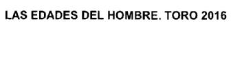 Imagen de LAS EDADES DEL HOMBRE. TORO 2016