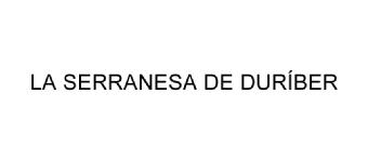 Imagen de LA SERRANESA DE DURIBER