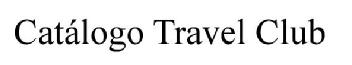 Imagen de CATÁLOGO TRAVEL CLUB