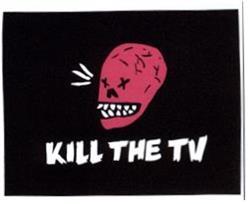 Imagen de KILL THE TV