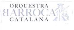 Imagen de ORQUESTRA BARROCA CATALANA