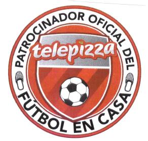 Imagen de TELEPIZZA PATROCINADOR OFICIAL DEL FUTBOL EN CASA