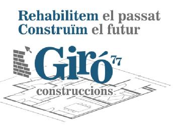 Imagen de GIRO77 CONSTRUCCIONS REHABILITEM EL PASSAT CONSTRUIM EL FUTUR