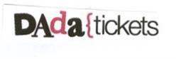 Imagen de DADA TICKETS