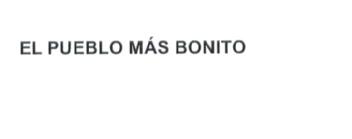 Imagen de EL PUEBLO MAS BONITO