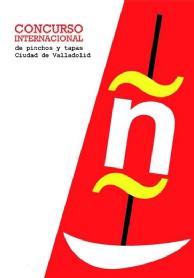Imagen de CONCURSO INTERNACIONAL DE PINCHOS Y TAPAS CIUDAD DE VALLADOLID Ñ