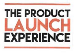 Imagen de THE PRODUCT LAUNCH EXPERIENCE