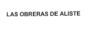 Imagen de LAS OBRERAS DE ALISTE