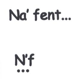 Imagen de NA'FENT ... N'F ..