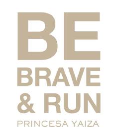Imagen de BE BRAVE & RUN PRINCESA YAIZA