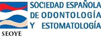 Imagen de SOCIEDAD ESPAÑOLA DE ODONTOLOGIA Y ESTOMATOLOGIA (SEOYE)