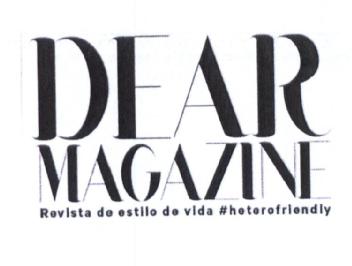 Imagen de DEAR MAGAZINE REVISTA DE ESTILO DE VIDA #HETEROFRIENDLY