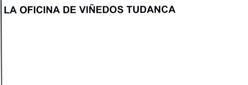 Imagen de LA OFICINA DE VIÑEDOS TUDANCA