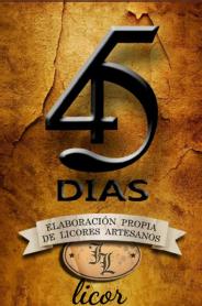Imagen de 45 DIAS ELABORACION PROPIA DE LICORES ARTESANOS JL LICOR