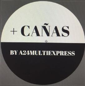 Imagen de + CAÑAS BY A24MULTIEXPRESS