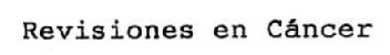 Imagen de REVISIONES EN CANCER