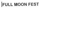 Imagen de FULL MOON FEST