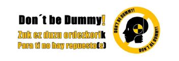 Imagen de DON\'T BE DUMMY! PARA TI NO HAY REPUESTO(S) ZUK EZ DUZU ORDEZKORIK
