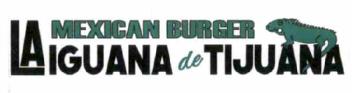 Imagen de LA IGUANA DE TIJUANA, MEXICAN BURGER