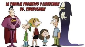 Imagen de LA FAMILIA PROMEDIO Y LIBERTMAN VS. PARADIGMAN