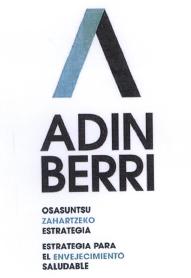 Imagen de ADIN BERRI OSASUNTSU ZAHARTZEKO ESTRATEGIA ESTRATEGIA PARA EL ENVEJECIMIENTO SALUDABLE