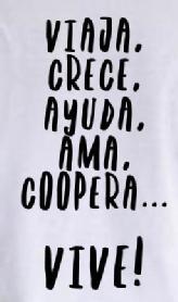 Imagen de VIAJA, CRECE, AYUDA, AMA, COOPERA,... VIVE!