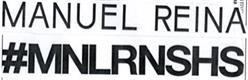 Imagen de MANUEL REINA #MNLRNSHS