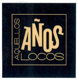 Imagen de AQUELLOS AÑOS LOCOS