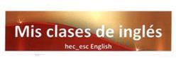 Imagen de MIS CLASES DE INGLES HEC_ESC ENGLISH
