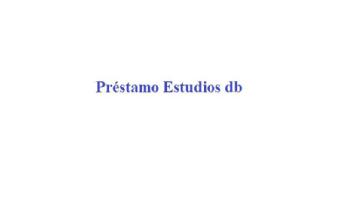 Imagen de PRESTAMO ESTUDIOS DB