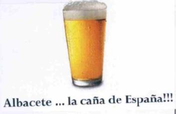 Imagen de ALBACETE ... LA CAÑA DE ESPAÑA !!!