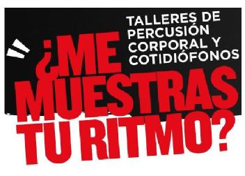 Imagen de ¿ME MUESTRAS TU RITMO?, TALLERES DE PERCUSION CORPORAL Y COTIDIOFONOS