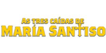 Imagen de AS TRES CAIDAS DE MARIA SANTISO