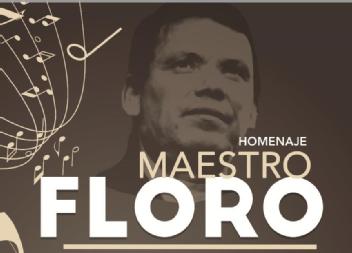 Imagen de HOMENAJE MAESTRO FLORO