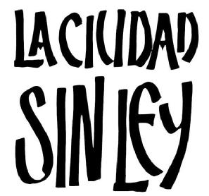 Imagen de LA CIUDAD SIN LEY