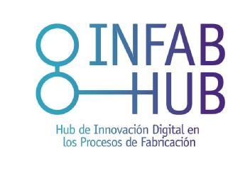 Imagen de INFAB HUB - HUB DE INNOVACIÓN DIGITAL EN LOS PROCESOS DE FABRICACIÓN