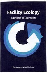 Imagen de FACILITY ECOLOGY INGENIEROS DE LA LIMPIEZA !PROTECTORES ECOLOGICOS¡