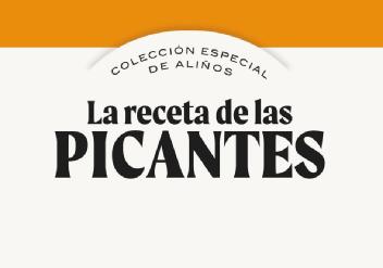 Imagen de LA RECETA DE LAS PICANTES COLECCIÓN ESPECIAL DE ALIÑOS