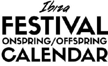 Imagen de IBIZA FESTIVAL ONSPRING/OFFSPRING CALENDAR