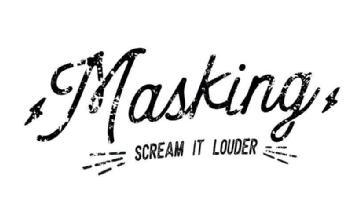 Imagen de MASKING SCREAM IT LOUDER