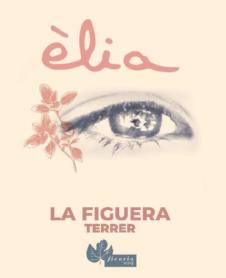 Imagen de ÈLIA LA FIGUERA TERRER FICARIA VINS