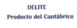 Imagen de DELITE PRODUCTO DEL CANTABRICO